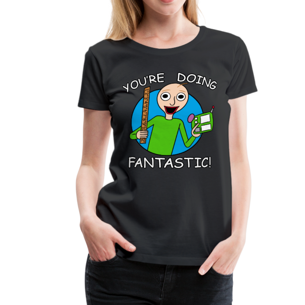 You're Doing Fantastic! Womens T-Shirt - black