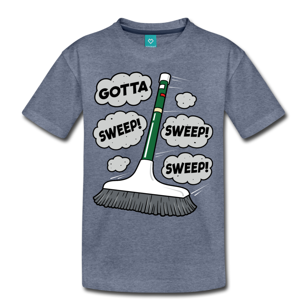 Gotta Sweep Sweep Sweep T-Shirt (Youth) - heather blue