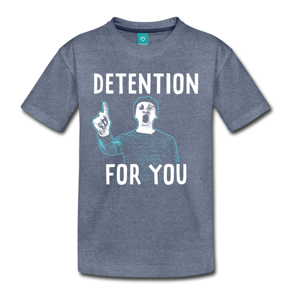 Detention For You T-Shirt (Youth) - heather blue