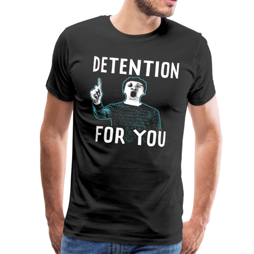 Detention For You T-Shirt - black