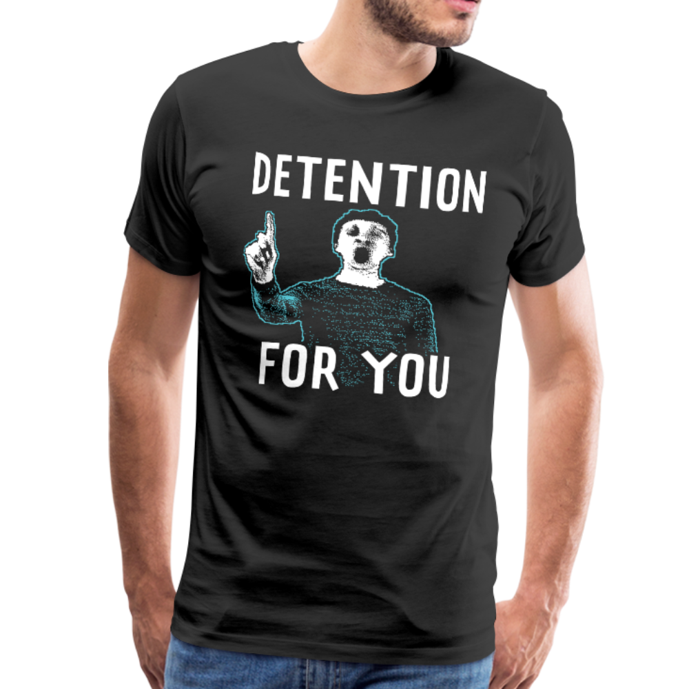 Detention For You T-Shirt - black